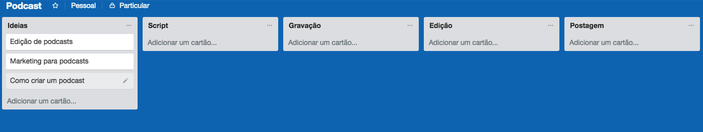 Criando tarefas no Trello planejar podcast