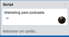 organizando podcast no trello